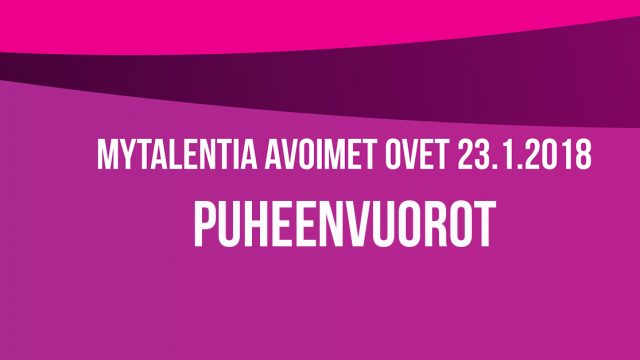 myTalentian Avoimet Ovet -tapahtuman puheenvuorot 23.1.2018